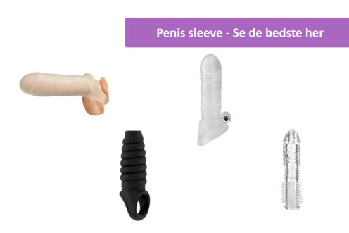 Penis sleeve cover - guide til penis sleeve